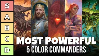 The Most Powerful 5 Color Commanders | Power Tier List | EDH | Commander | MTG