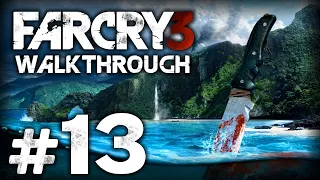 РАСПЛАТА — FAR CRY 3 / ПРОХОЖДЕНИЕ [#13]