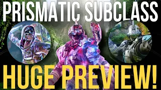 HUGE PRISMATIC PREVIEW! Major Overview On The Next Major Subclass! (Destiny 2: Final Shape)