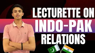 Indo - Pak Relations Lecturette SSB Interview | SSB Latest Lecturette Topics | Brigadier Academy