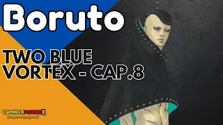 Los SHINJUS llegan a Konoha, Kawaki es derrotado, Boruto Two Blue Vortex Cap. 8