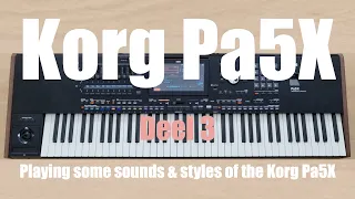 Korg Pa5X - Deel 3 - Enkele Styles & Sounds