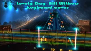 "Lovely Day"  Bill Withers keyboard cover