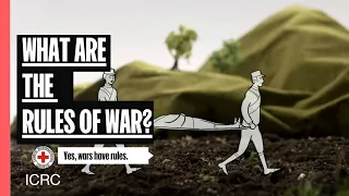 What are the Rules of War? | The Laws of War  | ICRC
