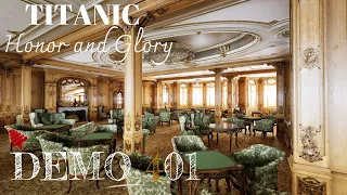 Titanic Honor and Glory | DEMO 401 | FULL TOUR