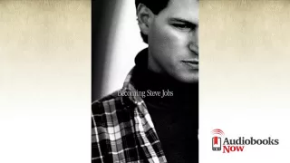 Becoming Steve Jobs Audiobook Excerpt