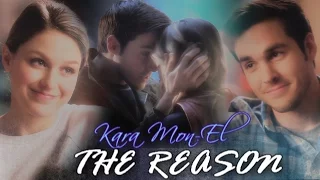 Kara & Mon-El  || The Reason