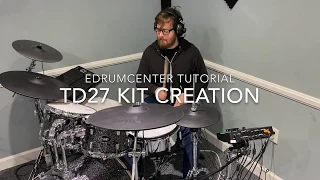 Edrumcenter Tutorials - Creating a custom TD27 User Kit