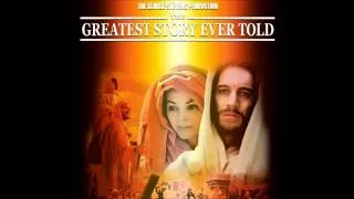 The Greatest Story Ever Told Soundtrack HD - The Hour Has Come