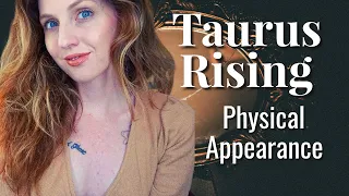 TAURUS RISING/ASCENDANT | Your Physical Appearance & Attractiveness (2020) | Hannah’s Elsewhere