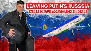 HOW I LEFT RUSSIA | A Story Of My Escape