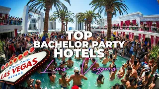 Best Bachelor Party Hotels In Las Vegas | Best Hotels In Las Vegas