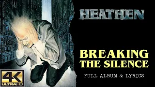 Heathen - Breaking The Silence (4K | 1987 | Full Album & Lyrics)
