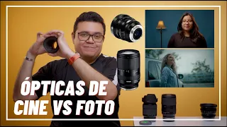 Ópticas de cine vs foto, diferencias?