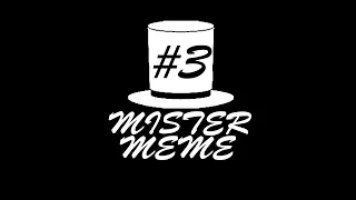 Mister Meme YLYL dank webm Compilation #3