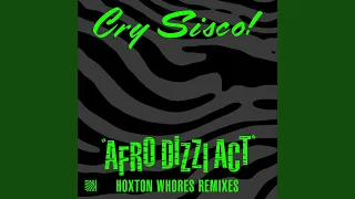 Afro Dizzi Act (Hoxton Whores Extended Remix)