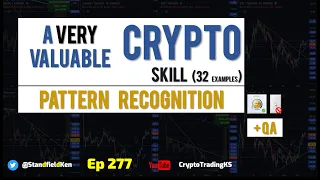 e277  A very valuable crypto skill - pattern recognition (32 examples), Q&A Rules KSRealWealth  ++
