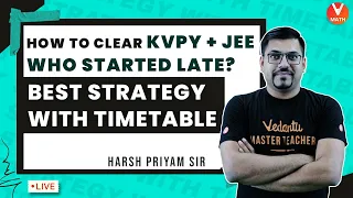 Really ?? Is This Strategy & Timetable Will Help To Crack JEE + KVPY Exam? | Vedantu Math