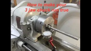 How to make your 3 jaw chuck run true