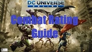 DCUO - Combat Rating Guide and Best Way to Raise it