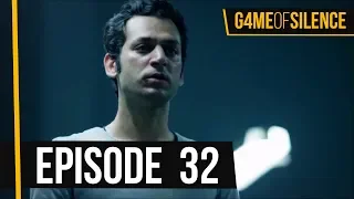 Game Of Silence | Episode 32 (English Subtitle)