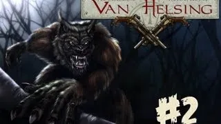 The Incredible Adventures of Van Helsing #2 Прохождение