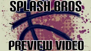 Splash Bros Preview Video