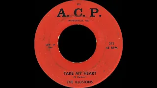 The Illusions - Take my heart