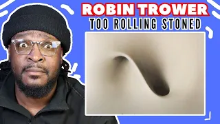 Robin Trower - Too Rolling Stoned | REACTION/REVIEW