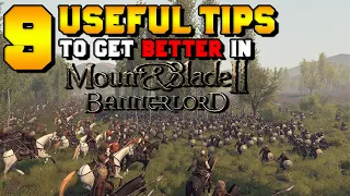 9 Useful Tips to Get Better in Mount & Blade 2: Bannerlord