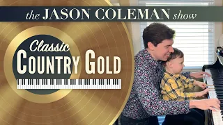 Classic Country Gold: Greatest Country Songs on Piano - The Jason Coleman Show