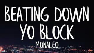 Monaleo - Beating Down Yo Block (Lyrics) (Best Version)