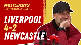 Liverpool 4-2 Newcastle | Jurgen Klopp Press Conference