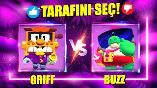 GRIFF vs BUZZ ! Brawl Stars Tarafını Seç