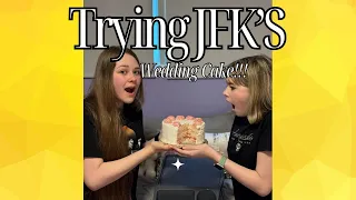 Trying JFK's Wedding Cake!!!