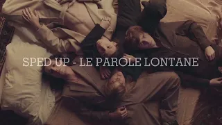 Måneskin - Le parole lontane (sped up)