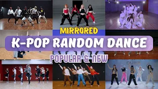 [MIRRORED] K-POP RANDOM DANCE || POPULAR & NEW