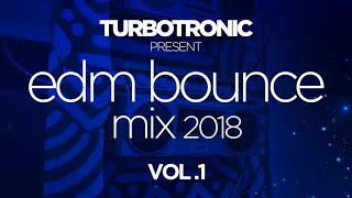 Turbotronic present EDM Bounce Mix 2018 Vol. 1