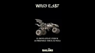 SALUKI, FEDUK, FRIENDLY THUG 52 NNG — BOY$ (премьера трека, альбом WILD EAST, премьера трека, 2023)