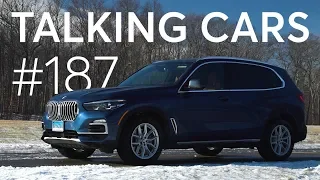 2019 BMW X5 Test Results; Which Cars Should Be Brought Back From the Dead? | Talking Cars #187