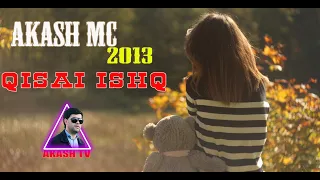 AKASH MC & BATIR ft RUSTAM Қисаи ишқ