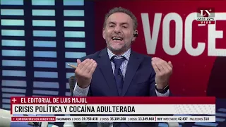 Crisis política y cocaína adulterada. El editorial de Luis Majul