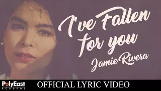 Jamie Rivera - I've Fallen For You - (Official Lyric Video)