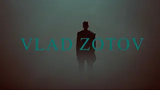 Vlad Zotov - Рассвет (Официальный клип)