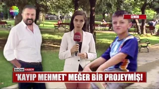 "Kayıp Mehmet" meğer bir projeymiş!