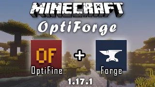 Minecraft Java 1.17.1 OptiForge (Use OptiFine + Forge At the Same Time!) Install Tutorial 2021