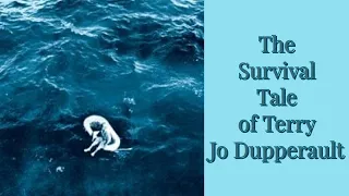 The Unbelievable Survival Story of Terry Jo Dupperault