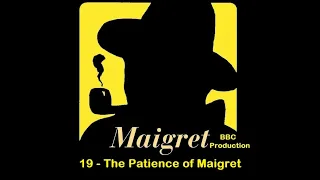 19   The Patience of Maigret