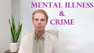 Mental illness and Crime