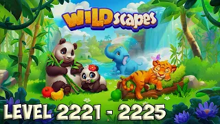 Wildscapes level 2221 - 2225 🐼 Playrix 👋😘✌️ HD
